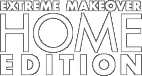 Extreme Makeover Home Edition
